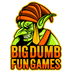 Big Dumb Fun Games