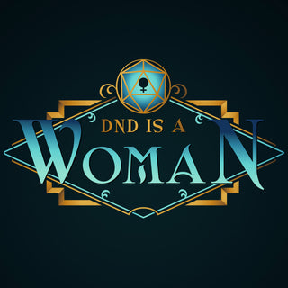 DnD is a Woman