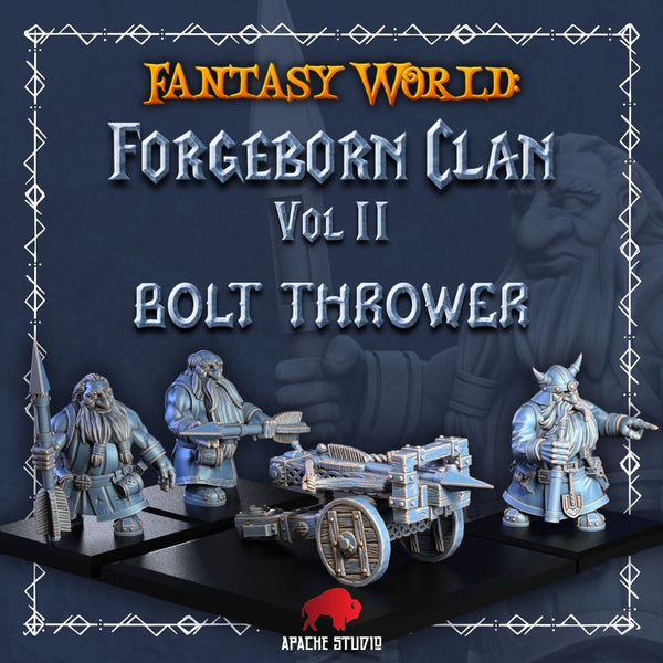 Forgeborn Clan II: Bolt Thrower (dwarf unit)