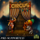 Circus Scenery [PRE-SUPPORTED] Diorama - Only-Games
