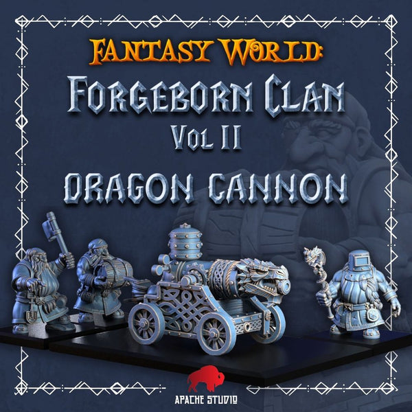 Forgeborn Clan II: Dragon Cannon (dwarf unit)