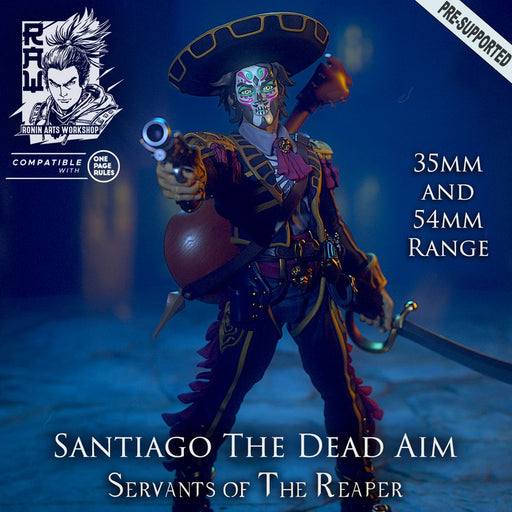 Santiago The Dead Aim - Dia De Muertos Pistolero - STL only - Only-Games