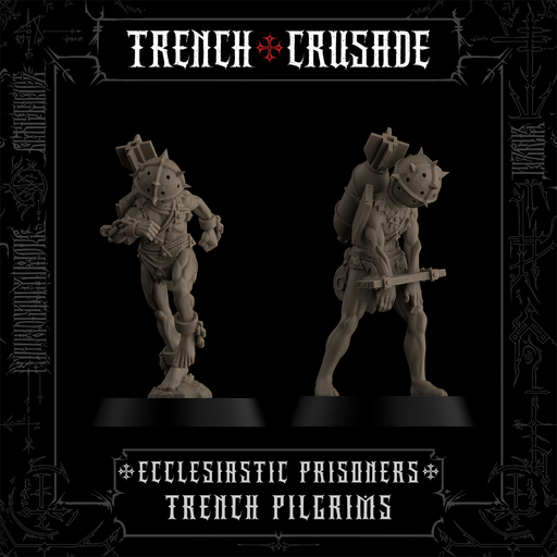 Trench Crusade - Ecclesiastic Prisoners - Trench Pilgrims - Only-Games