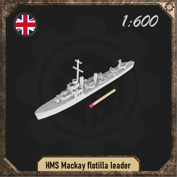 1/600 HMS Mackay flotilla leader