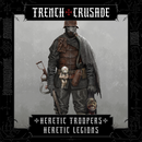 Trench Crusade - Heretic Troopers - Heretic Legion - Only-Games