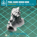 Penal Guard Human Bomb