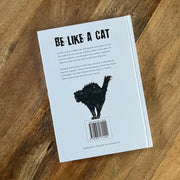Be Like a Cat - Only-Games