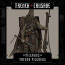 Trench Crusade - Trench Pilgrims (multipart) - Trench Pilgrims - Only-Games
