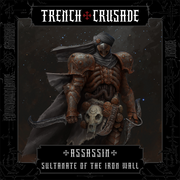 Trench Crusade - Assassin - Iron Sultanate - Only-Games