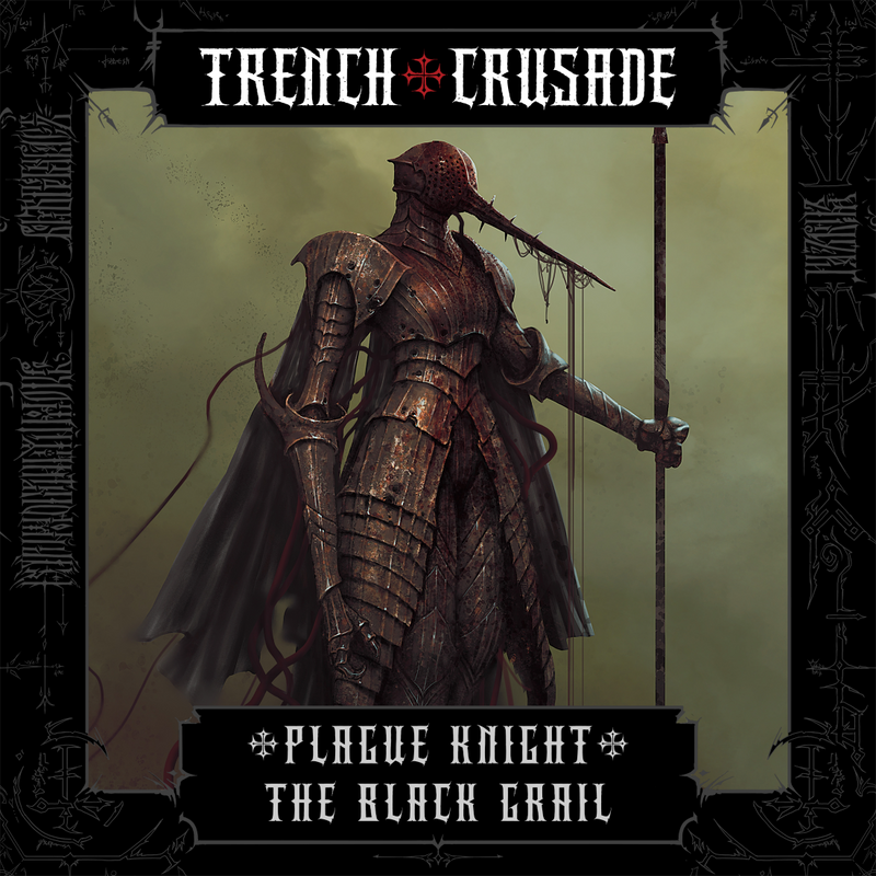 Trench Crusade - Plague Knight - The Black Grail - Only-Games