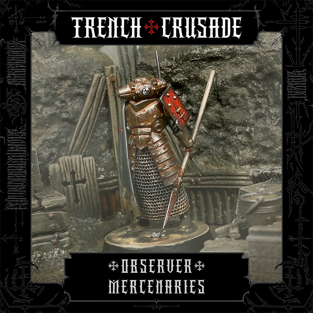 Trench Crusade - Observer - Mercenaries - Factory Fortress Inc