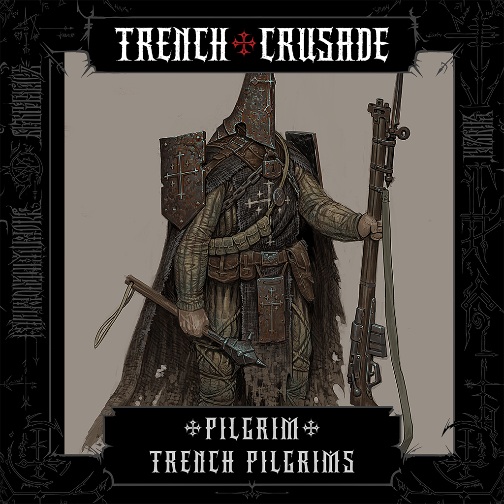 Trench Crusade - Trench Pilgrim - Trench Pilgrims - Factory Fortress ...