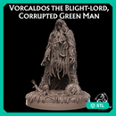 Vorcaldos the Blight-lord, Corrupted Green Man
