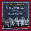 Forgeborn Clan II: Beast Slayers (dwarf unit)