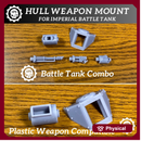 Hull weapon mount for Imperail Battle tank
