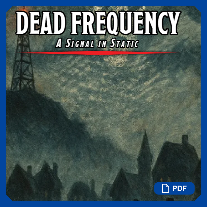 Dead Frequency DnD 5e Adventure – Signal in Static, Horror One Shot