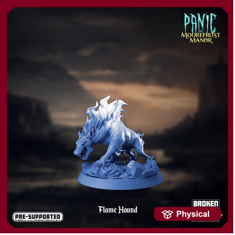 Panic at Moorefrost Manor - Flame Hound