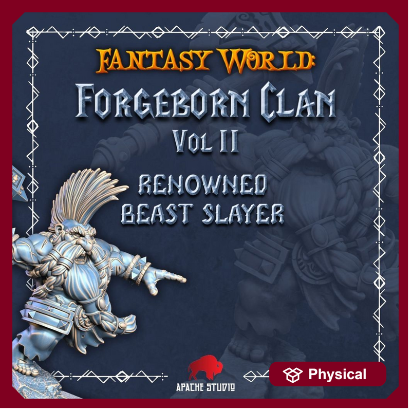 Forgeborn Clan II: Renowned Beast Slayer (dwarf unit)