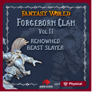 Forgeborn Clan II: Renowned Beast Slayer (dwarf unit)
