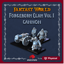 Forgeborn Clan: Cannon (dwarf unit)