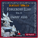 Forgeborn Clan II: Dwarf King (dwarf unit)