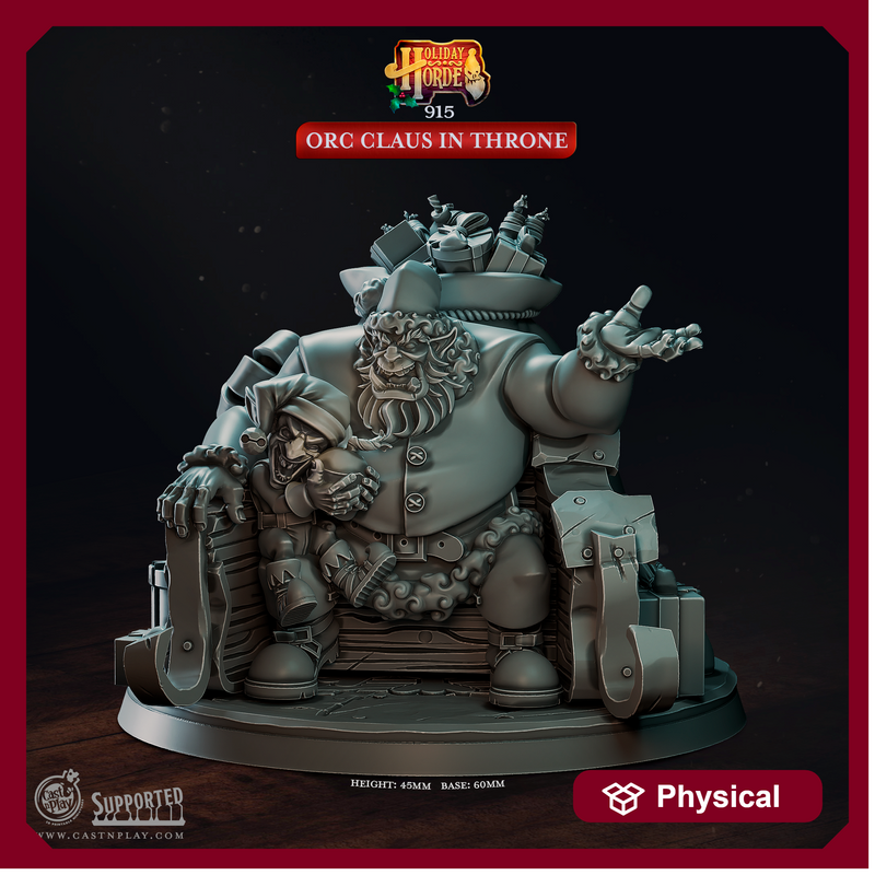Orc Claus in Throne - Holiday Horde - CastNPlay - Terrain Wargaming D&D DnD 28mm 32mm 40mm 54mm