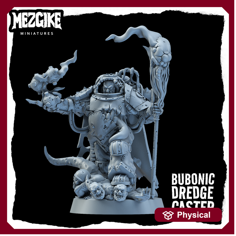Bubonic dredge caster (physical miniature)