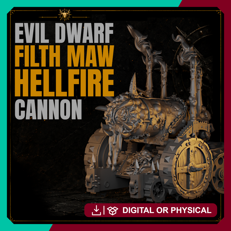 Evil Dwarf Filth Maw Hellfire Cannon 28mm