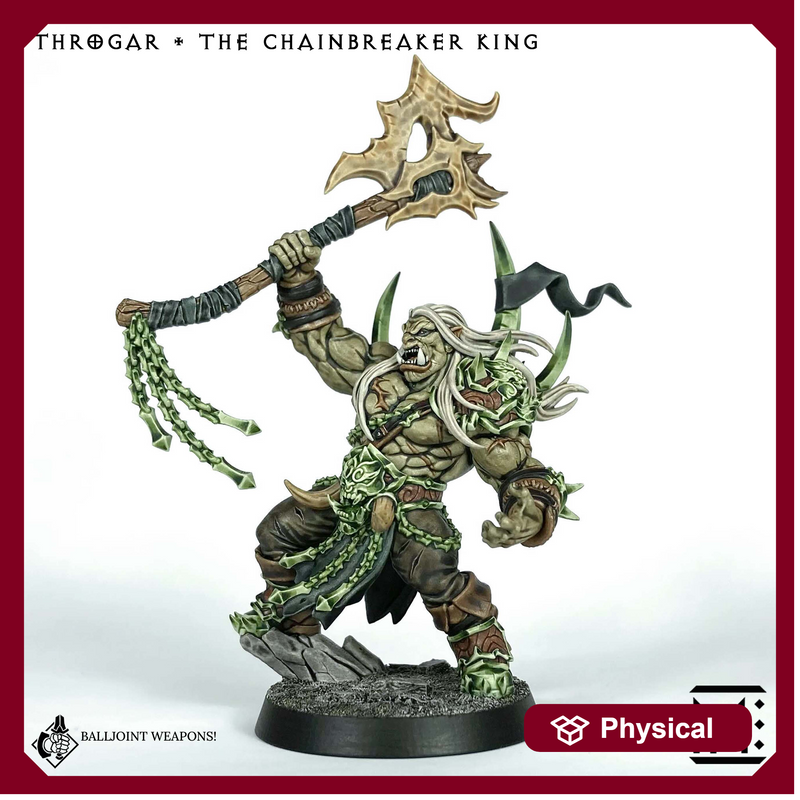 Throgar - The Chainbreaker King (Blackcrag Orcs)