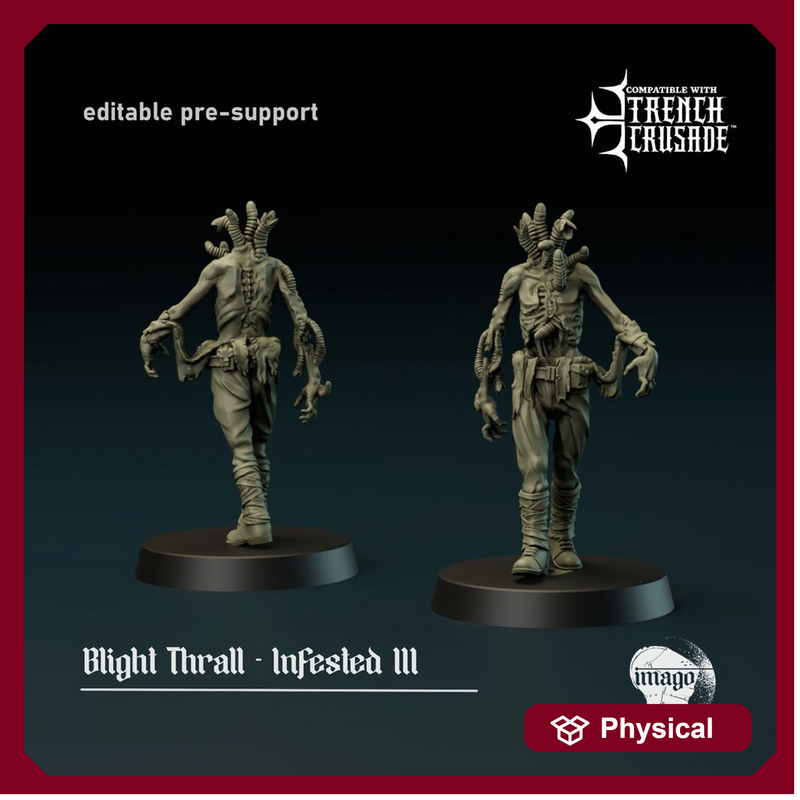 Blight Thrall - Infested 3 (pre-supported)