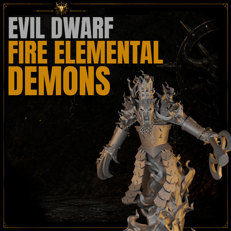 Evil Dwarf Fire Elemental Demons 28mm