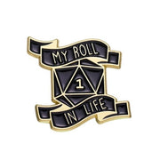 My Roll in Life Pin Badge - Only-Games