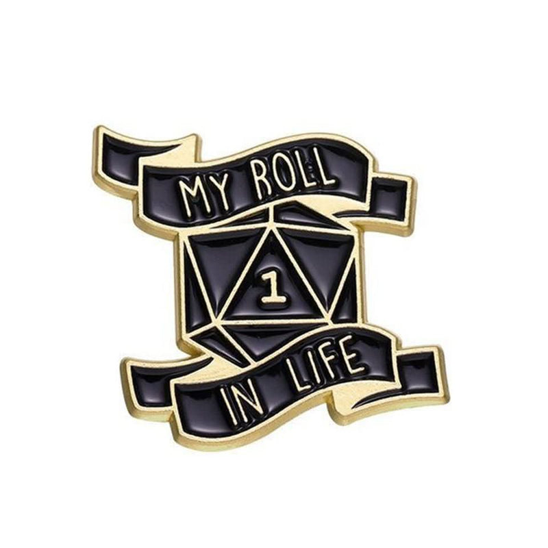 My Roll in Life Pin Badge - Only-Games