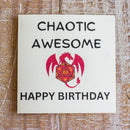 Birthday Card Chaotic Awesome